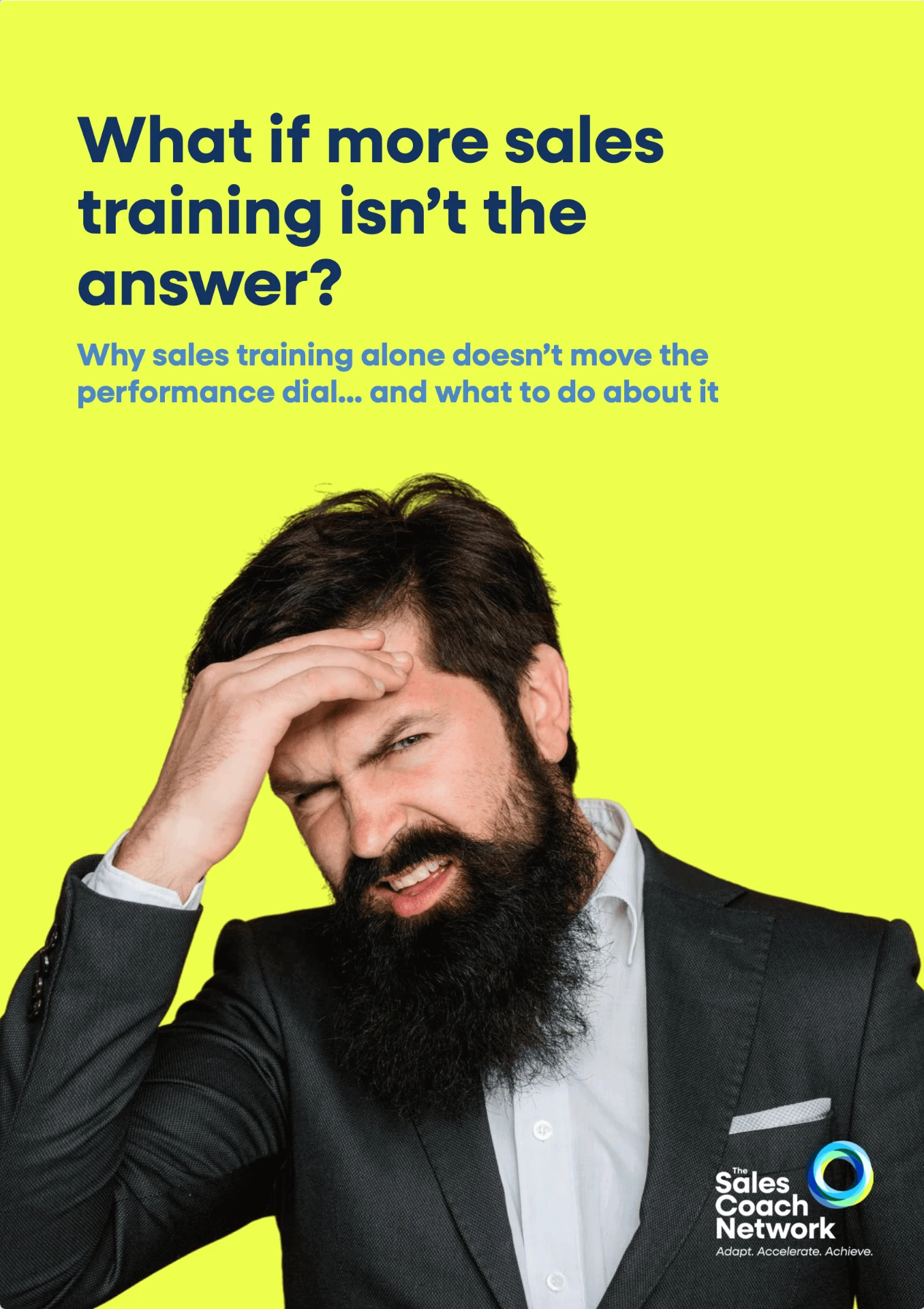 Front cover of What if more sales training isn’t the answer?
